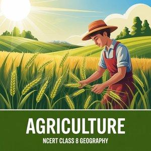 Agriculture